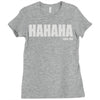 hahaha fu%k you Ladies Fitted T-Shirt