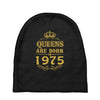 queens are born in 1975 Baby Beanies