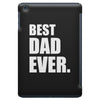 Best Dad Ever iPad Mini
