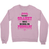 The Best Grammy Was Born In February Crewneck Sweatshirt