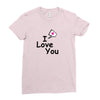 I LOVE YOU Ladies Fitted T-Shirt