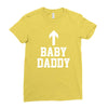 baby daddy funny new Ladies Fitted T-Shirt