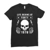 Life Begins at Forty 1978 the Birth of Legends Ladies Fitted T-Shirt