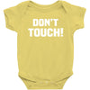 Don't Touch Baby Bodysuit