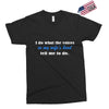 i do what the voices in my wifes head Exclusive T-shirt