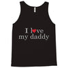 i love my daddy Tank Top