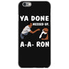 ya done messed up. iPhone 6/6s Case