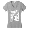 world's okayest mom funny Women's V-Neck T-Shirt
