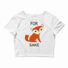 for fox sake Crop Top