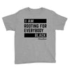 Rooting for Everybody Youth Tee