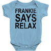 Frankie Says Relax Baby Bodysuit