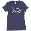 trill script Ladies Fitted T-Shirt