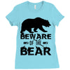 Beware Of The Bear Ladies Fitted T-Shirt