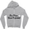 One More Beer Please Zipper Hoodie