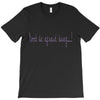 don't be afraid T-Shirt