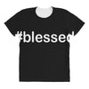 hashtag blessed All Over Women's T-shirt
