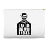i am the one who knocks Accessory Pouches