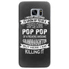 Super Cool Pop Pop Of A Freaking Awesome Granddaughter Samsung Galaxy S7 Edge