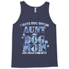 i have two tıtles aunt and dogmom an i rock them both flowers Tank Top