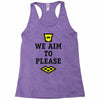 we aim to please Racerback Tank
