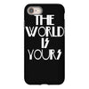 the world is yours iPhone 8