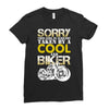 Sorry This Girl Is Already Takenby a Cool And Biker Ladies Fitted T-Shirt