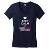 Keep Calm And Sorry Girls Am Taken Women's V-Neck T-Shirt