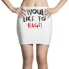 I Would  Like To Rage Mini Skirts