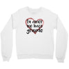 Tu Amor Me Hace Grande Crewneck Sweatshirt