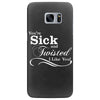 you're sick and twisted, i like you! Samsung Galaxy S7 Edge