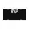 dyslexia makes reading nuf License Plate