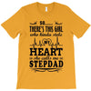 So... There's This Girl Who Kinda Stole My Heart Stepdad T-Shirt
