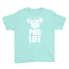 pug life dog Youth Tee