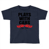 Plays With Cars Toddler T-shirt