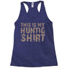 This Is My Hunting Shirt Racerback Tank