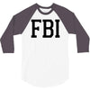 fbi humor 3/4 Sleeve Shirt
