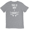 This Is Why I Squat V-Neck Tee