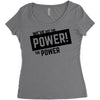 we've got the power Women's Triblend Scoop T-shirt