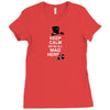 keep calm, we're all mad here Ladies Fitted T-Shirt