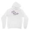 sad but Unisex Hoodie