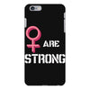 Women's March We Are Strong iPhone 6 Plus/6S Plus Case