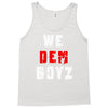 we dem boyz Tank Top