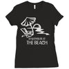 i'd rather be at the beach Ladies Fitted T-Shirt