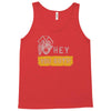 hey you guys Tank Top