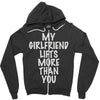 my girlfriend lifts more than you Zipper Hoodie