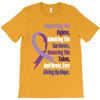 supporting the fighter, admiring the survivors, honoring the taken T-Shirt