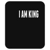 i am king Mousepad