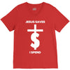 jesus saves i spend funny statement V-Neck Tee