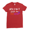 you can't scare me i'm a mother Ladies Fitted T-Shirt