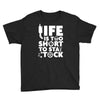 life too short to stay stocked Youth Tee